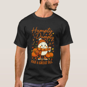 Humpty Dumpty Fick Ett Stort Fall Höst Halloween T Shirt