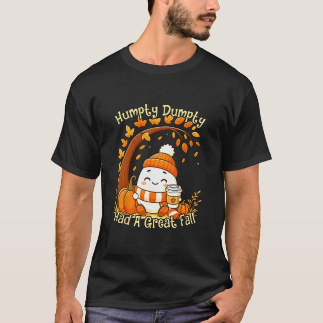Humpty Dumpty Fick Ett Stort Fall Höst Halloween T Shirt (Framsida)