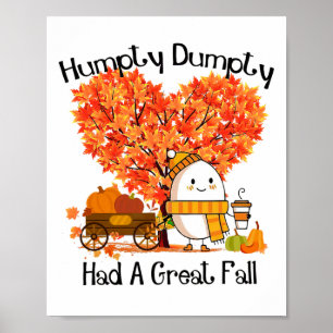 Humpty Dumpty Fick Ett Stort Fall Poster