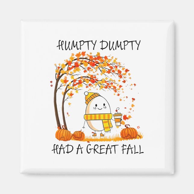 Humpty Dumpty Fick Ett Stort Fall Roligt Ägg Tack Magnet (Framsidan)