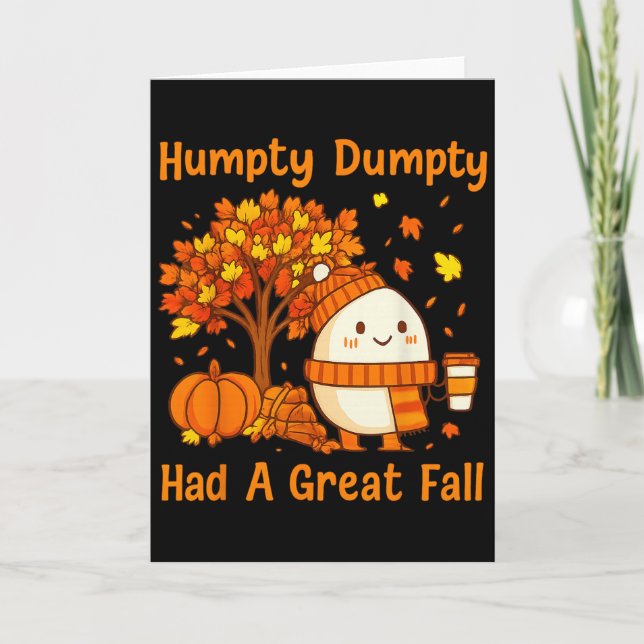 Humpty Dumpty Had A Great Fall Halloween Thanksgiv Kort (Framsida)