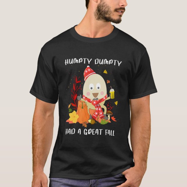 Humpty   Dumpty Had A Great Fall Happy Fall Y'all T Shirt (Framsida)