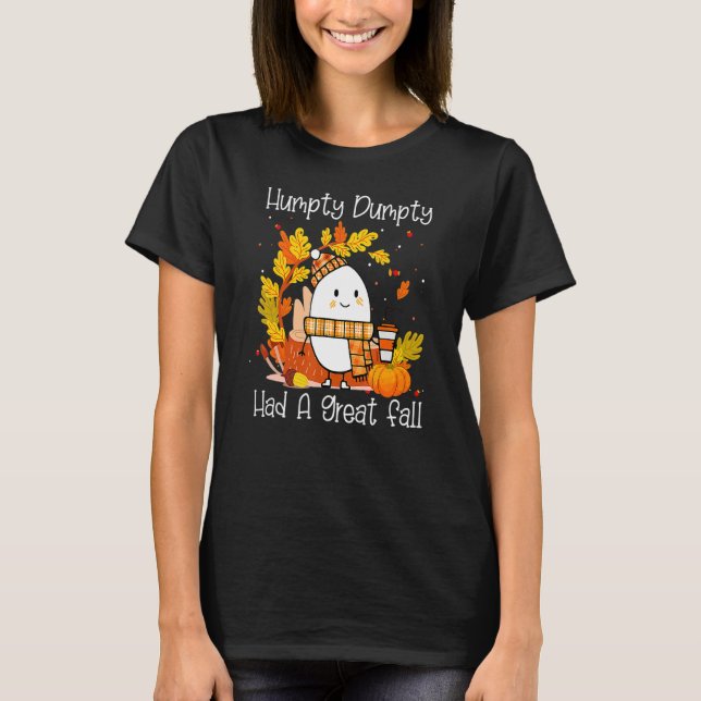 Humpty Dumpty Had A Great Fall Happy Fall Y'all Th T Shirt (Framsida)