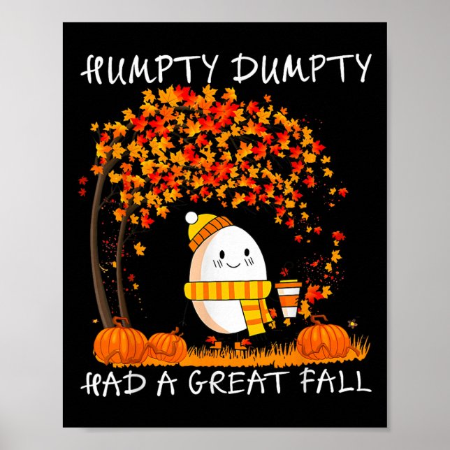 Humpty Dumpty Had A Great Fall Thanksgiving Autumn Poster (Framsidan)