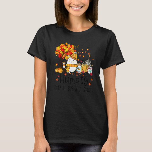 Humpty Dumpty hade en Underbar Fall Thanksgiving o T Shirt (Framsida)