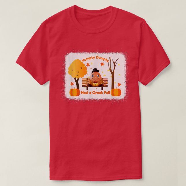 Humtig Dumpty hade en Underbar fall-Thanksgiving h T Shirt (Design framsida)