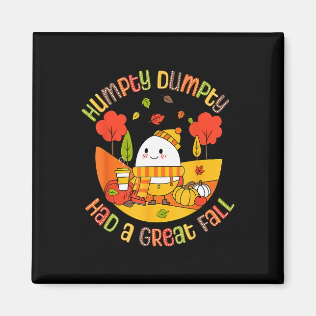 Humtig Dumpty hade en Underbar fallande flony Egg  Magnet (Framsidan)