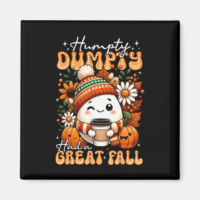 Humtig Dumpty hade en Underbar fallande flony Egg  Magnet (Framsidan)