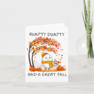 Humtig Dumpty hade en Underbar fallande Thanksgivi Kort
