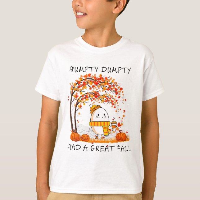 Humtig Dumpty hade en Underbar fallande Thanksgivi T Shirt (Framsida)