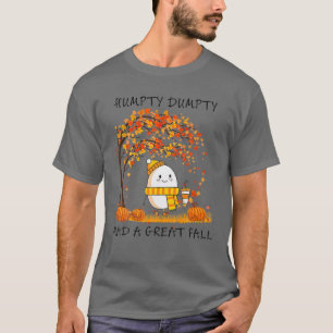 Humtig Dumpty hade en Underbar fallande Thanksgivi T Shirt