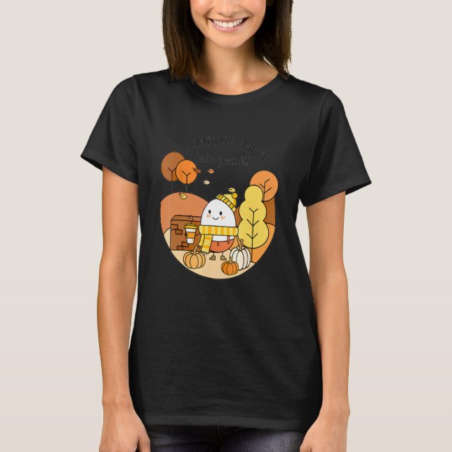 Humtig Dumpty hade en Underbar fallande Thanksgivi T Shirt (Framsida)