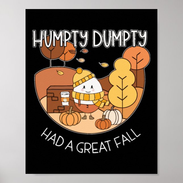 Humtig Dumpty hade en Underbar nedgång Poster (Framsidan)