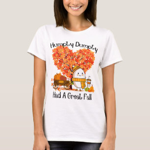 Humtig Dumpty hade en Underbar nedgång T Shirt