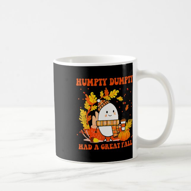 Humtig Dumpty hade ett Underbart fall i Lycklig. Kaffemugg (Höger)