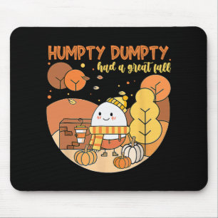 Humtig Dumpty hade ett Underbart fall i Lycklig. Musmatta