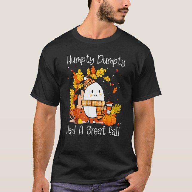 Humtig Dumpty hade ett Underbart fall i Lycklig. T Shirt (Framsida)