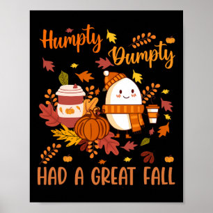 Humtig, konstig Dumpty hade en Underbar nedgång i Poster