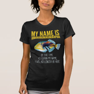 Humuhumunukunukapuaa - Världens längsta Namn-fisk T Shirt
