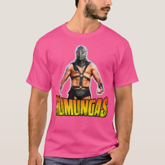 Humungas T Shirt
