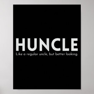 Huncle Funny farbror Gift Humor Handsome Hunk Papp Poster