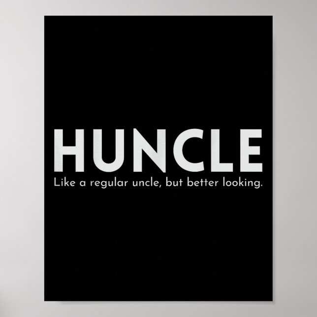 Huncle Funny farbror Gift Humor Handsome Hunk Papp Poster (Framsidan)