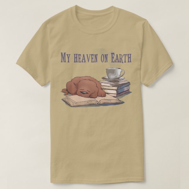 Hund älskare, bok, himlen och kaffet älskare lusti t shirt (Design framsida)