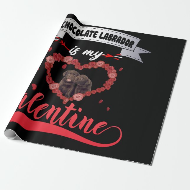 Hund älskare | Chocolate Labrador är min Valentine Presentpapper (Utrullad)