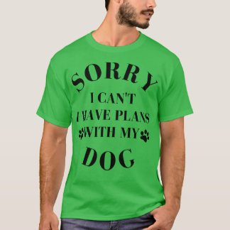 Hund älskare Design med Cute Tass avtryck. Förlåt  T Shirt