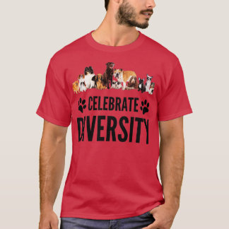 Hund älskare Firar diversitet i Hundar Rolig hund T Shirt