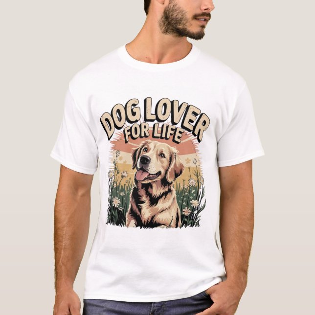 "Hund älskare for Life" T Shirt (Framsida)