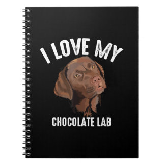 Hund älskare | I Kärlek My Chocolate Lab Anteckningsbok