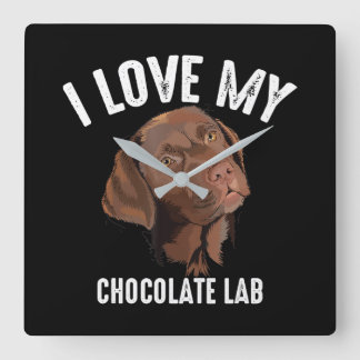 Hund älskare | I Kärlek My Chocolate Lab Fyrkantig Klocka
