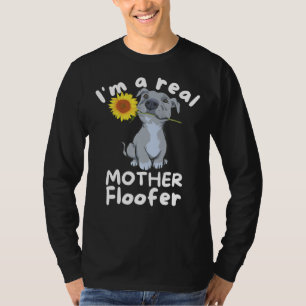 Hund älskare I M A Real Mor Floofer Pitbull T Shirt