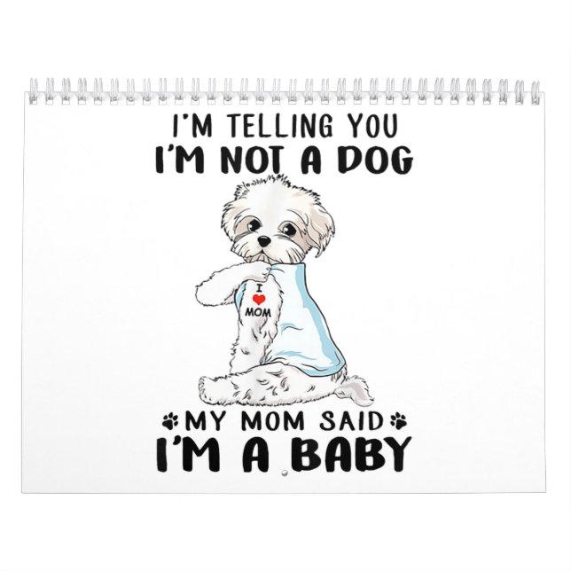 Hund älskare| Jag säger att jag inte är en maltesi Kalender (Omslag)