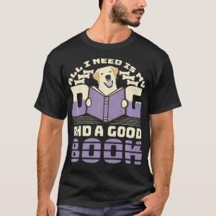 Hund älskare Kärlek behöver bara läsa min Hund och T Shirt