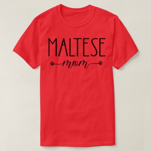Hund älskare Maltesiska Mamma T Shirt (Design framsida)