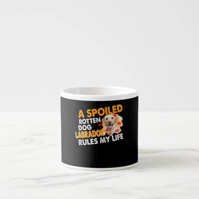 Hund älskare | Spoiled Rotten Labrador Regler Mitt Espressomugg (Framsidan)