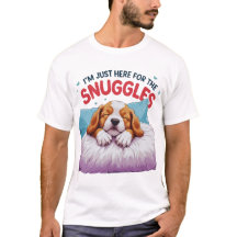 Hund älskare T-Shirt - Jag är här för nugglarna
