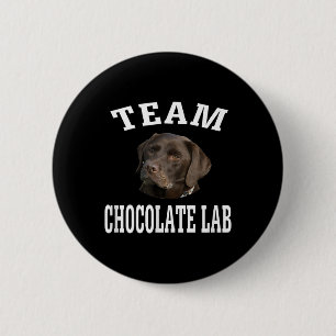 Hund älskare Team Chocolate Labrador Retriever Knapp