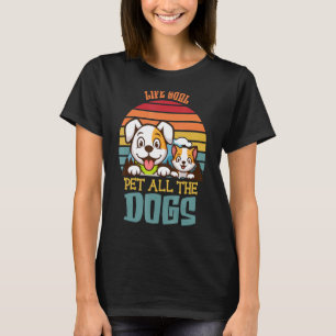 Hund Animal Rescuer Retro Life-mål Pet all användn T Shirt