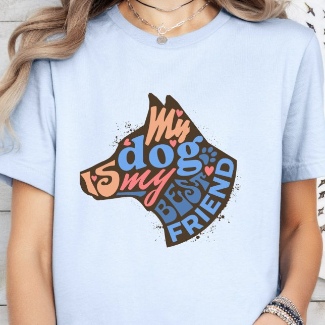 Hund är Min bästa vän Hund älskare, Hund, Pappa, H T Shirt (Skapare uppladdad)