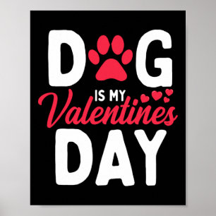 Hund är min Valentine Valentines day Cute Doggie-V Poster