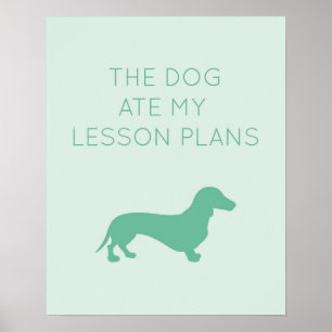 Hund Ate My Lesson Plans - Dachshund Poster