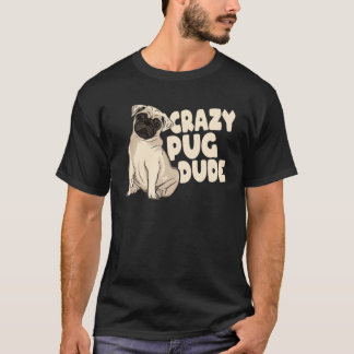Hund aveln Animal Pet Hund Kawaii Pug Crazy Pug T Shirt