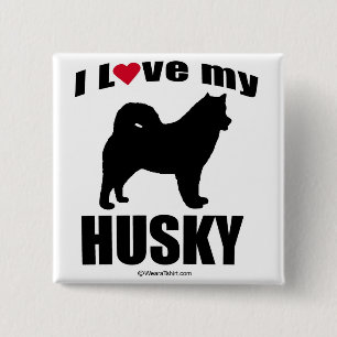 "HUND AVELN" - HUSKYEN - "ÄLSKAR JAG MITT HUSKY " KNAPP