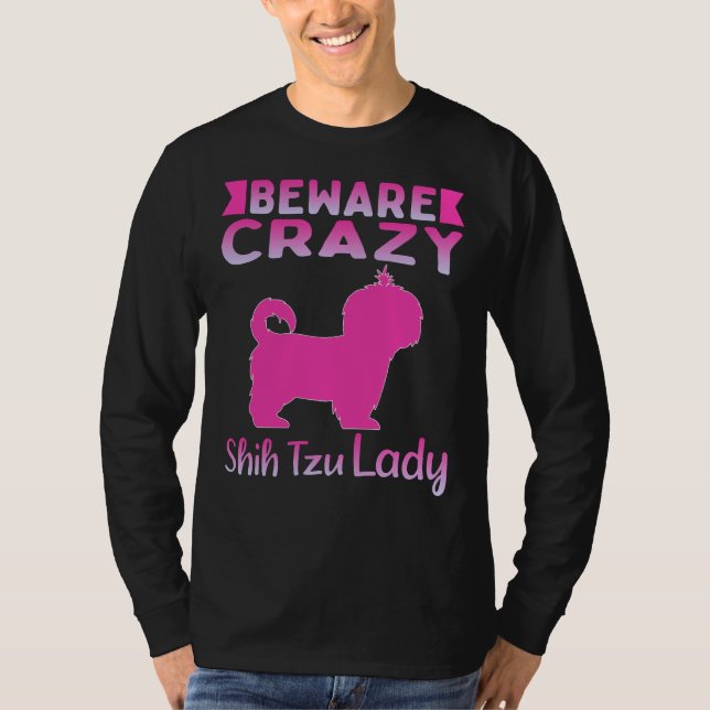 Hund Beware Crazy Shih Tzu Dam T Shirt (Framsida)
