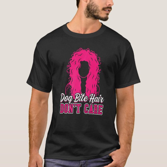 Hund Bita Hair Ta inte hand om djurkontrollansvari T Shirt (Framsida)