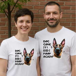 Hund Borta! Gjorde jag det igen? Funny Shephard Hu T Shirt