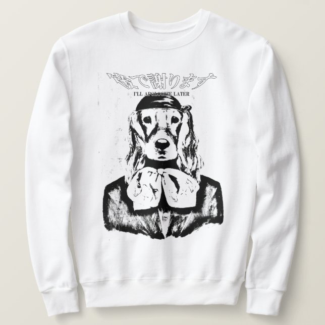 HUND CREWNECK I APOLOGIZE SENARE (SVART OCH VITT) LÅNG ÄRMAD TRÖJA (Design framsida)